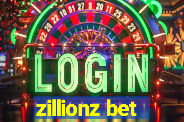 zillionz bet